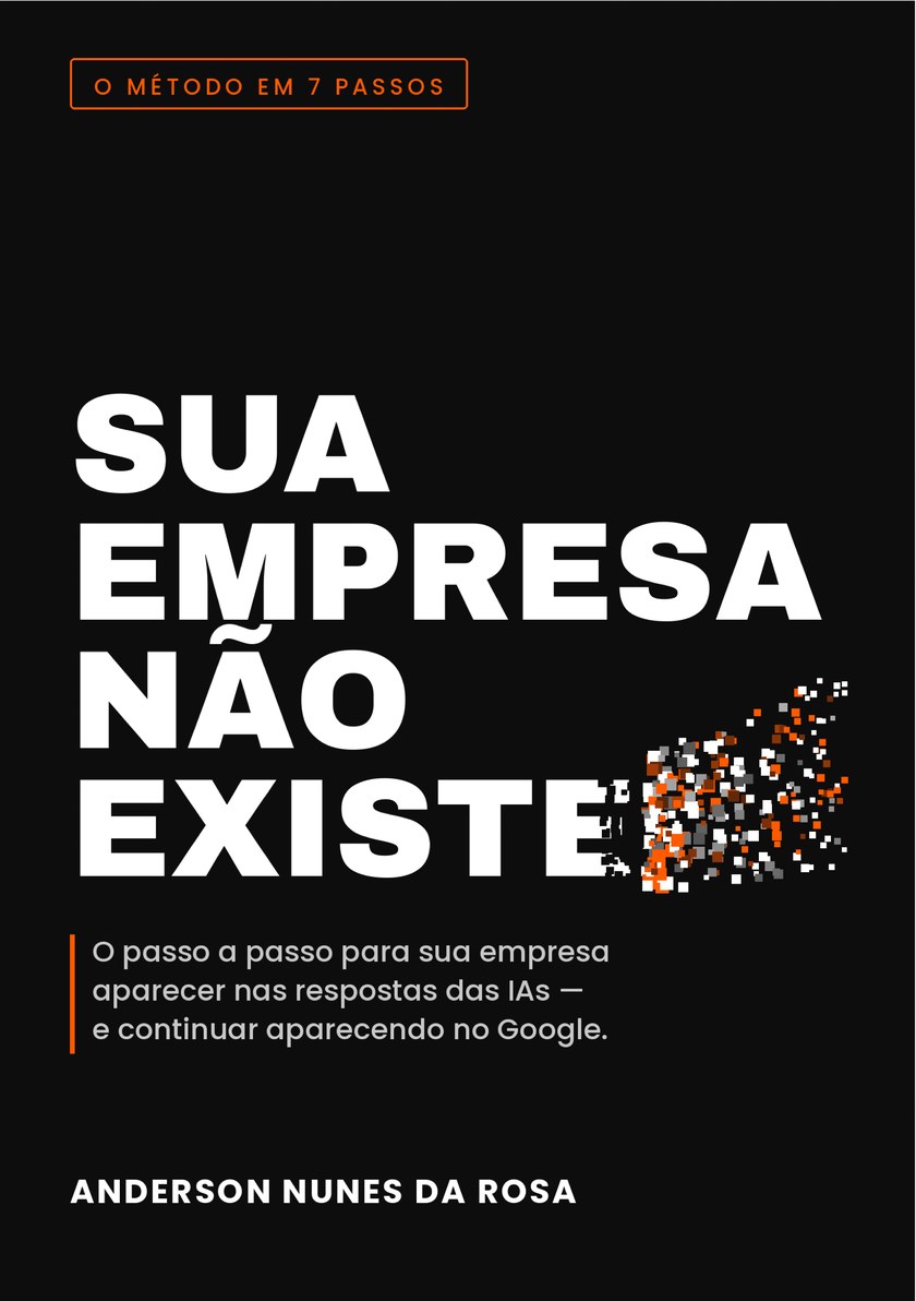 Capa do livro Sua Empresa Não Existe, de Anderson Nunes da Rosa: título em letras brancas sobre fundo preto, com a palavra EXISTE se dissolvendo em pixels laranja.